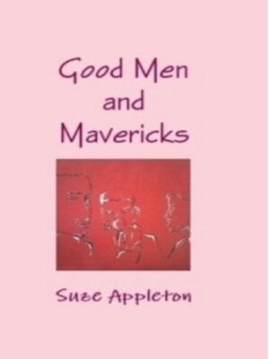 cover image of Good Men and Mavericks